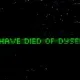 You Have Died Of Dysentery