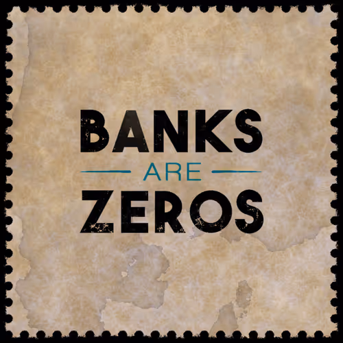 Banks Are Zero
