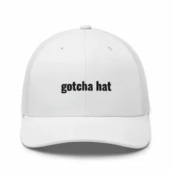 Gotcha Hat - Redeemable (White) 
