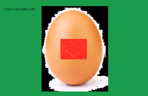 l'ove is da real hard core