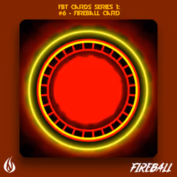 FBT Cards Series 1: #6 - Fireball Card