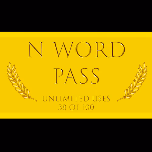 N Word Pass 38