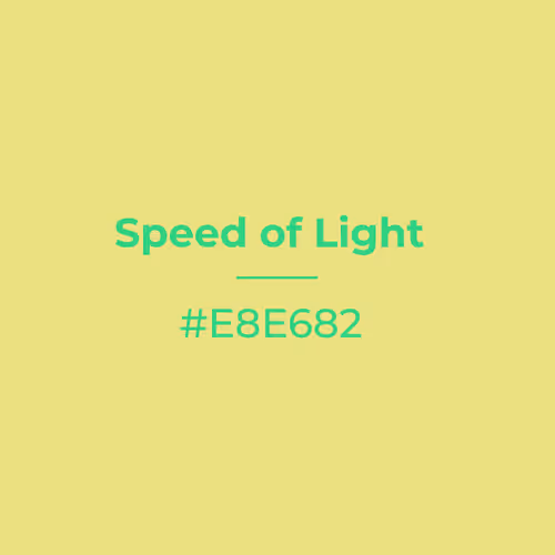Speed of Light #e8e682