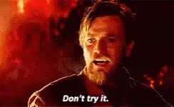 Don't Try It
