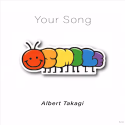 (5/10) Your Song - Albert Takagi