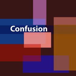 Confusion