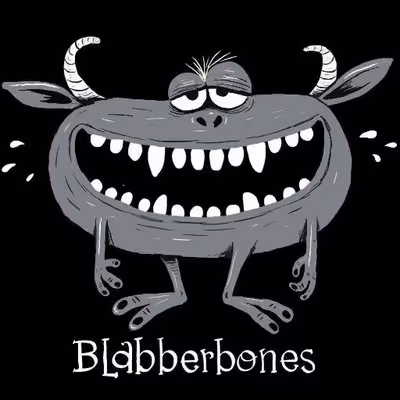 Blabberbone