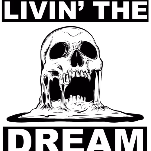 Living the Dream