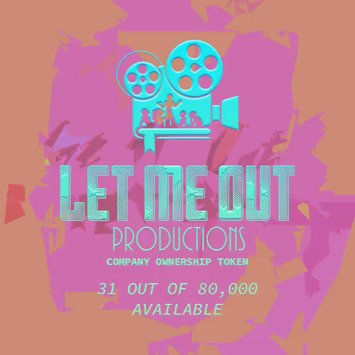 Let Me Out Productions - 0.0002% of Company Ownership - #31 • Barstow