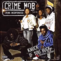 Knuck if you Buck featuring Lil Scrappy