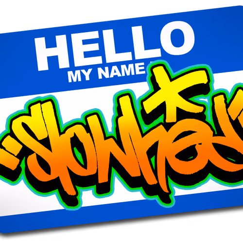 HELLO MY NAME IS SLOWHED