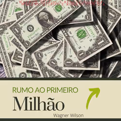 Rumo ao Primeiro Milhão
