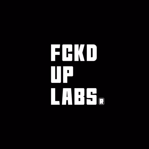 FCKD UP LABS® #1