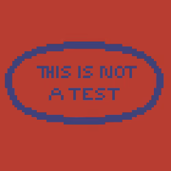 This Is Not A Test #13