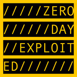 ZERO DAY EXPLOITED