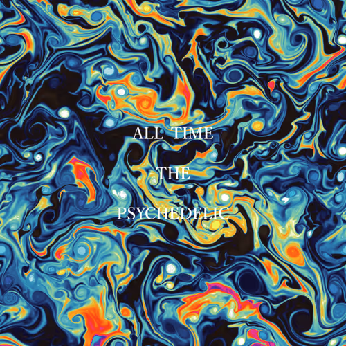 ALL TIME THE PSYCHEDELIC CLUB