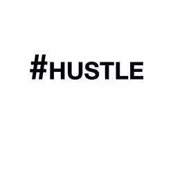 #hustle 1/1 - # 55/59 - ###