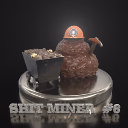 Shit Miner #6