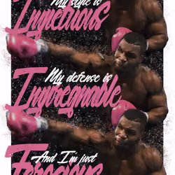 Mike Tyson My Style is Impetuous (Pink Edition)
