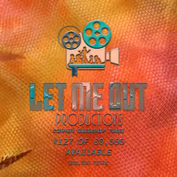 Let Me Out Productions - 0.0002% of Company Ownership - #127 • Fabric of Reality
