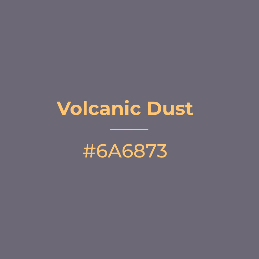 Volcanic Dust #6a6873