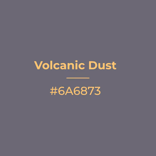Volcanic Dust #6a6873