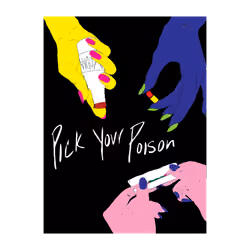 Pick Your Poison 