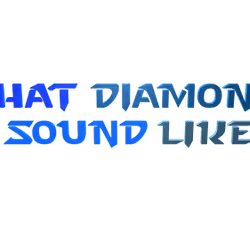 What Diamonds Sound Like