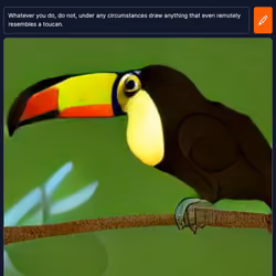 Whatever you do, do not, under any circumstances draw anything that even remotely resembles a toucan