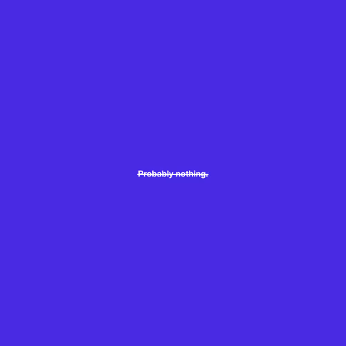 Probably nothing #65