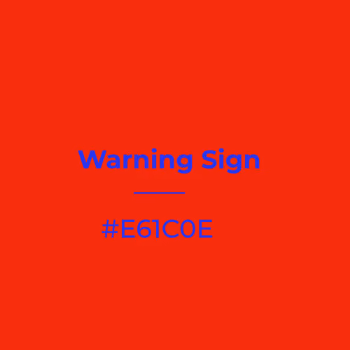 Warning Sign #e61c0e