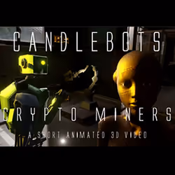 CANDLEBOTS "CRYPTO MINERS" (FULL VIDEO) 2:00 1920x1080 .mp4 AAC STEREO