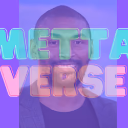 Before the Metaverse, there was Metta...