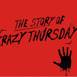The Story Of Crazy Thursday