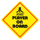 Player On Board Sign