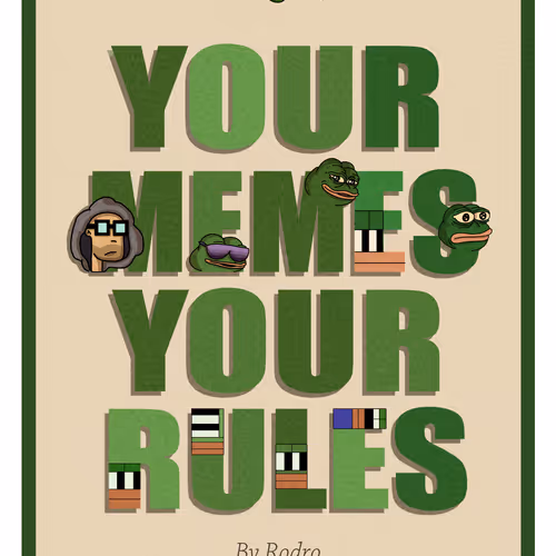 Your Memes Your Rules