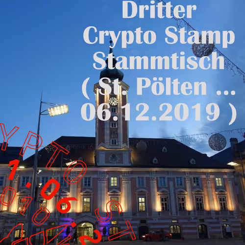 Dritter Crypto Stamp Stammtisch (St. Polten 6.12.2019)