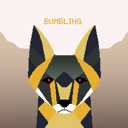Bumbling.