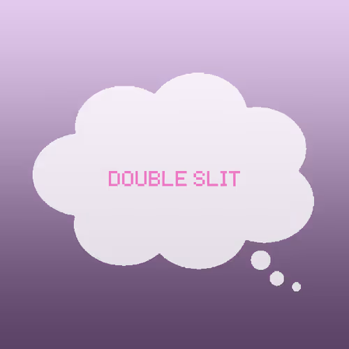 Double slit.