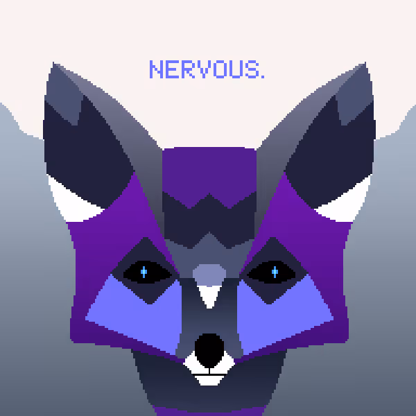 Nervous.