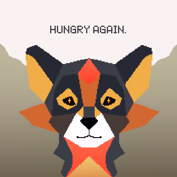 Hungry again.