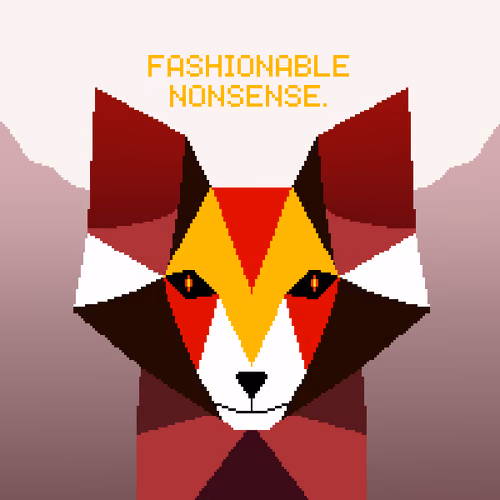 Fashionable Nonsense.