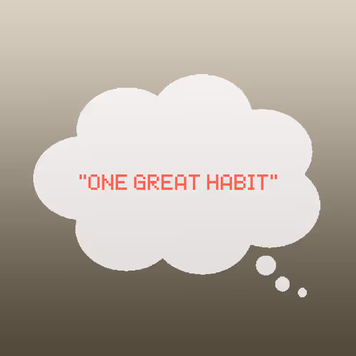 One Great Habit.