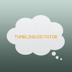 Tumbling dictator.
