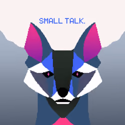 Small Talk.