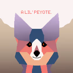 A Lil' Peyote.
