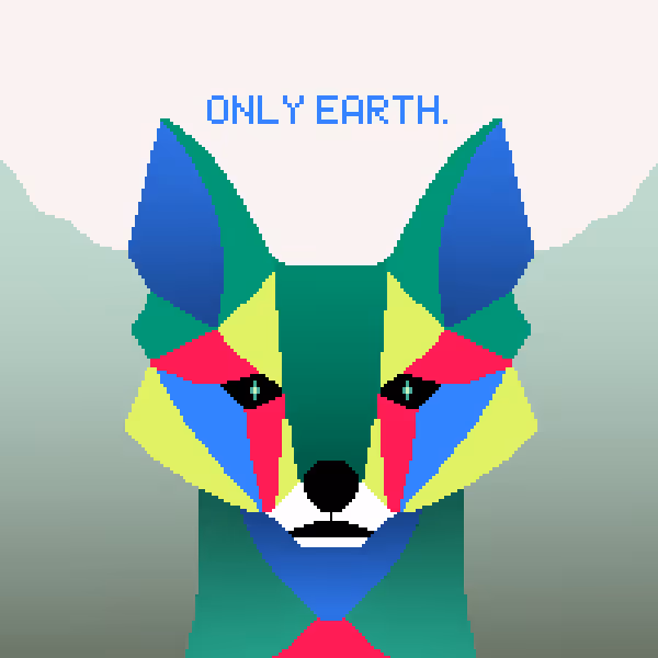 Only Earth.