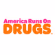 America Runs On DRUGS