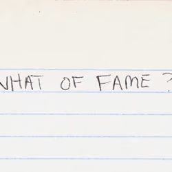 What of Fame?