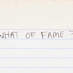 What of Fame?